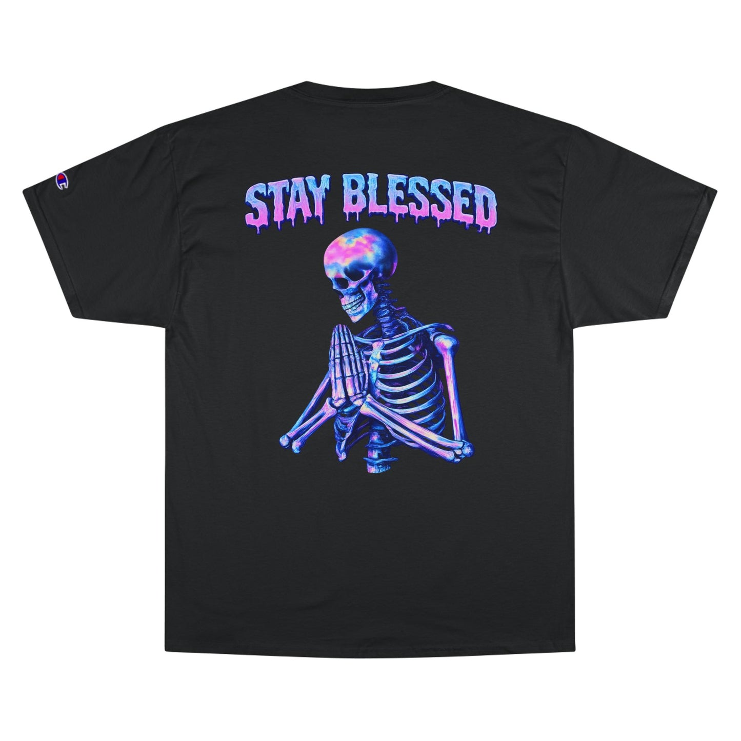 Stay Blessed Skeleton T-Shirt — Champion Tee