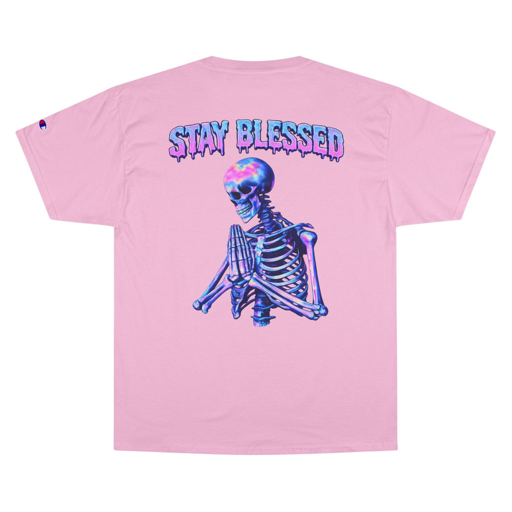 Stay Blessed Skeleton T-Shirt — Champion Tee